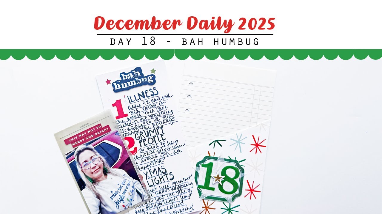December Daily Day 18 I Bah Humbug