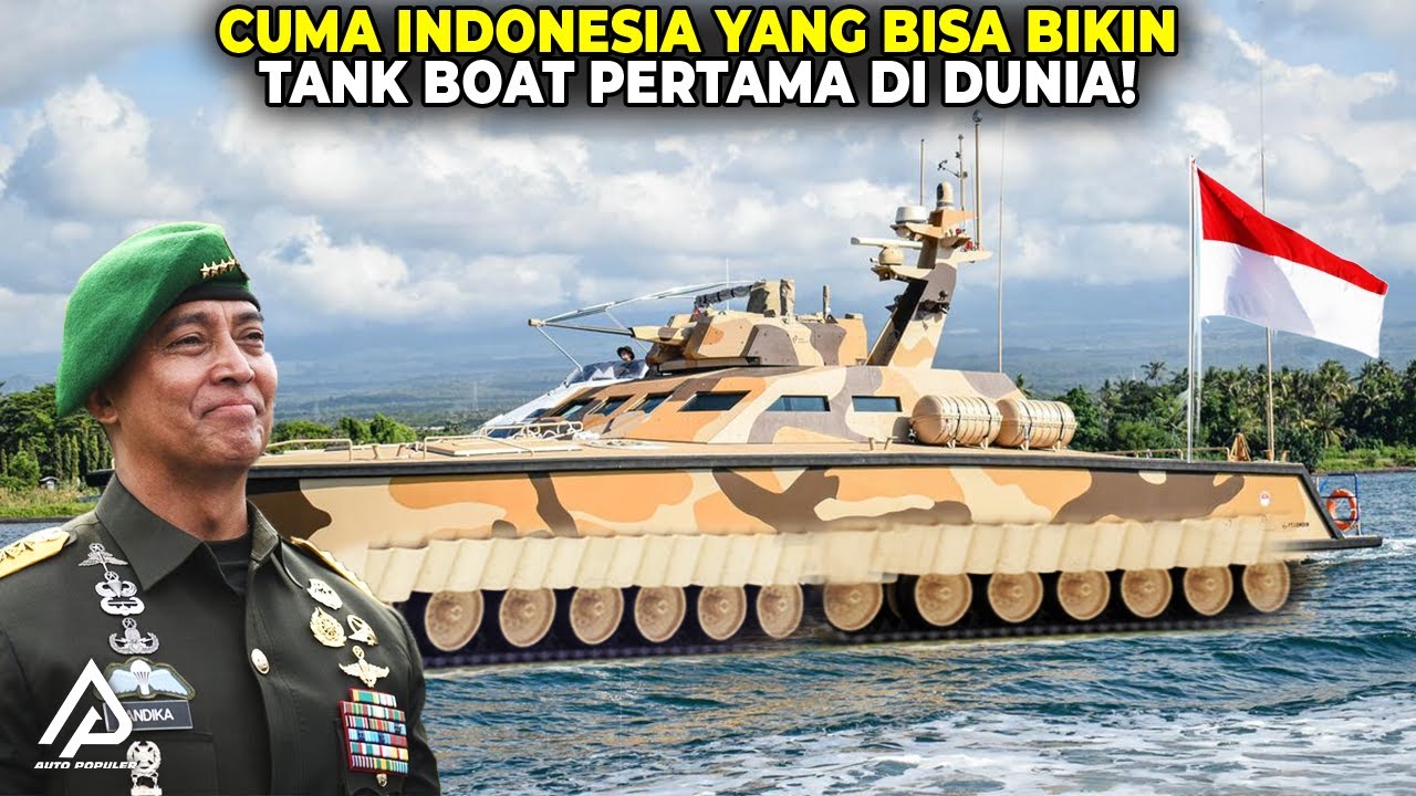 ALUTSISTA TERCANGGIH TNI SAAT INI! Tank Boat Antasena Yang Cuma Ada Di Indonesia!