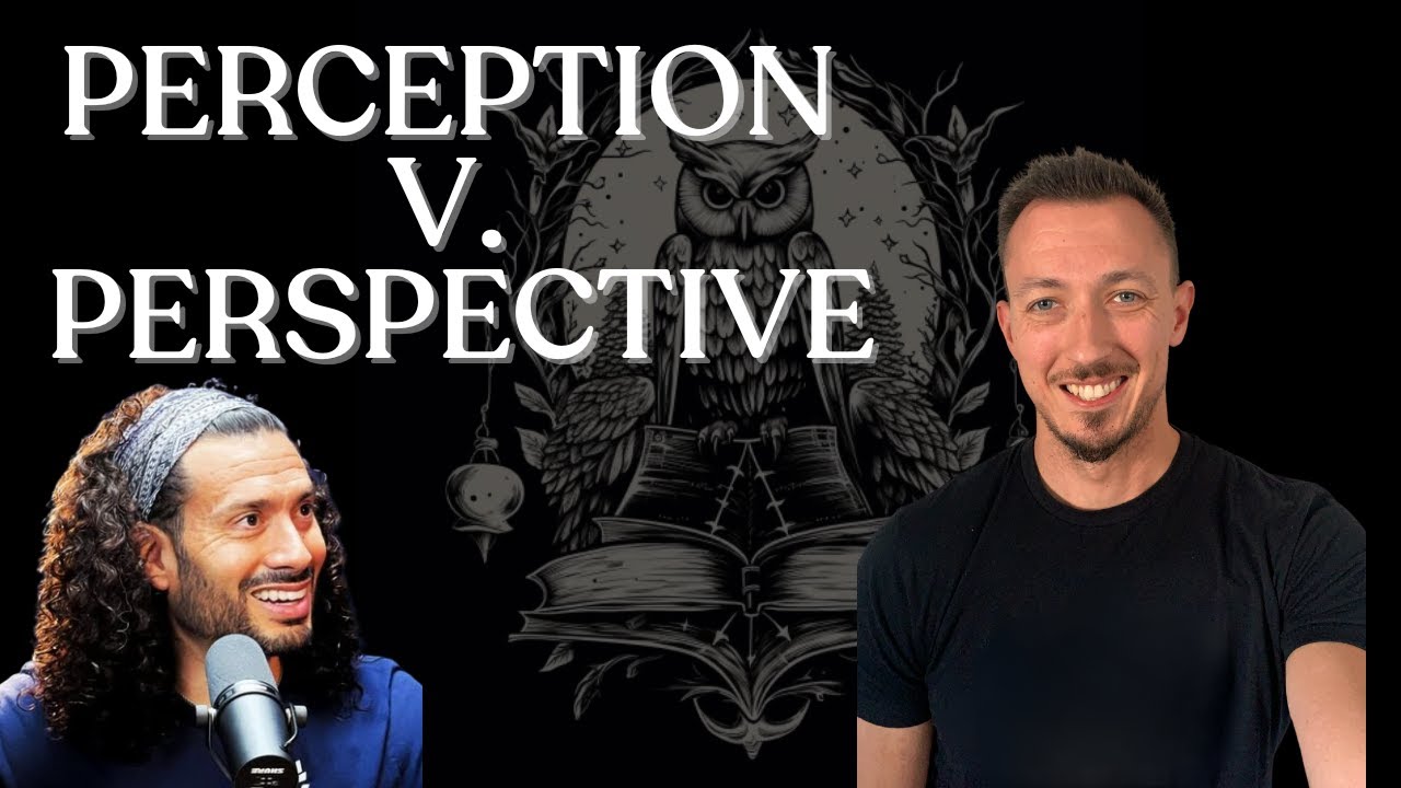 Perception vs Perspective