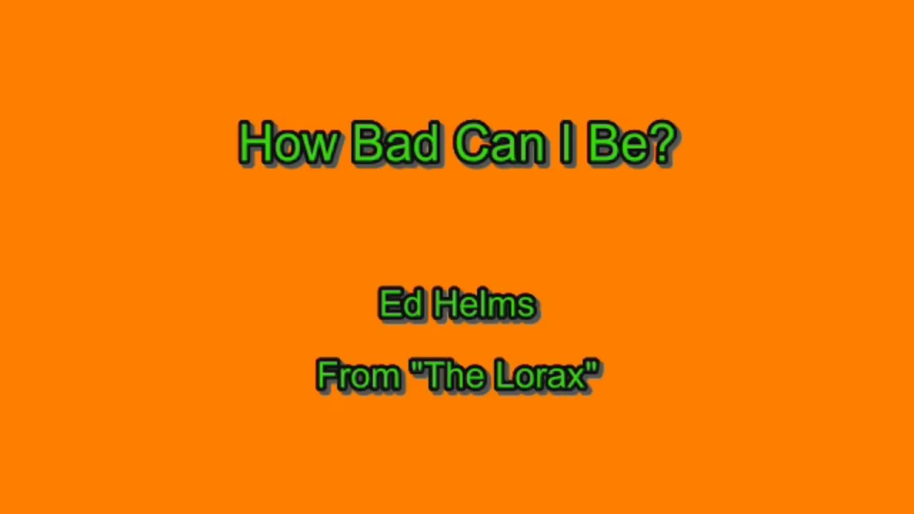 How Bad Can I Be - Karaoke