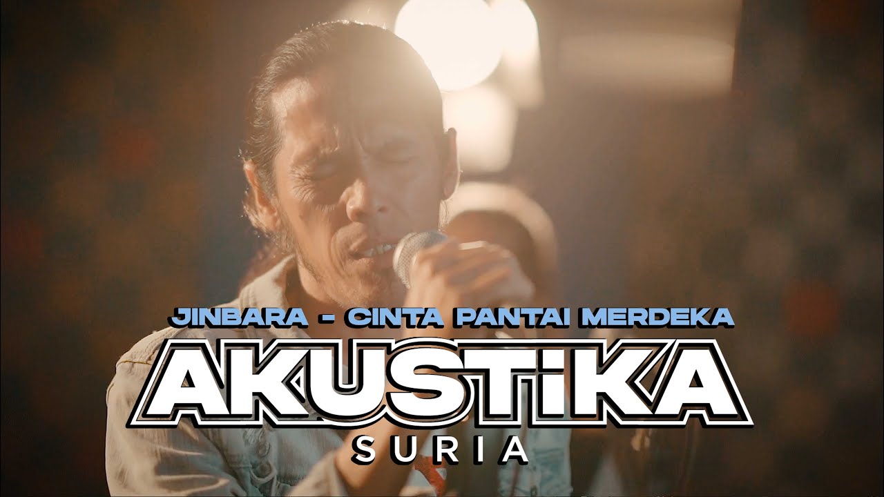 Jinbara - Cinta Pantai Merdeka (LIVE) #Akustikasuria