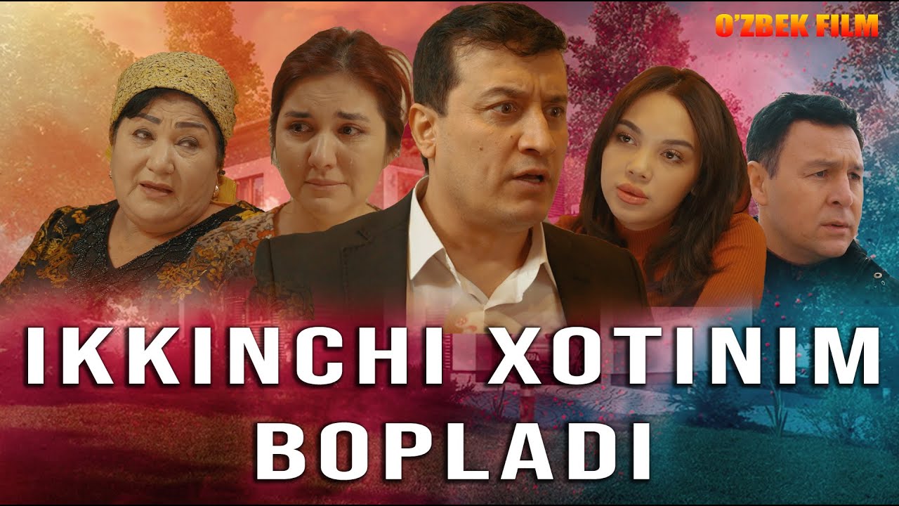 Ikkinchi xotinim bopladi (o'zbek kino) Иккинчи хотиним бўлади (ўзбек кино)