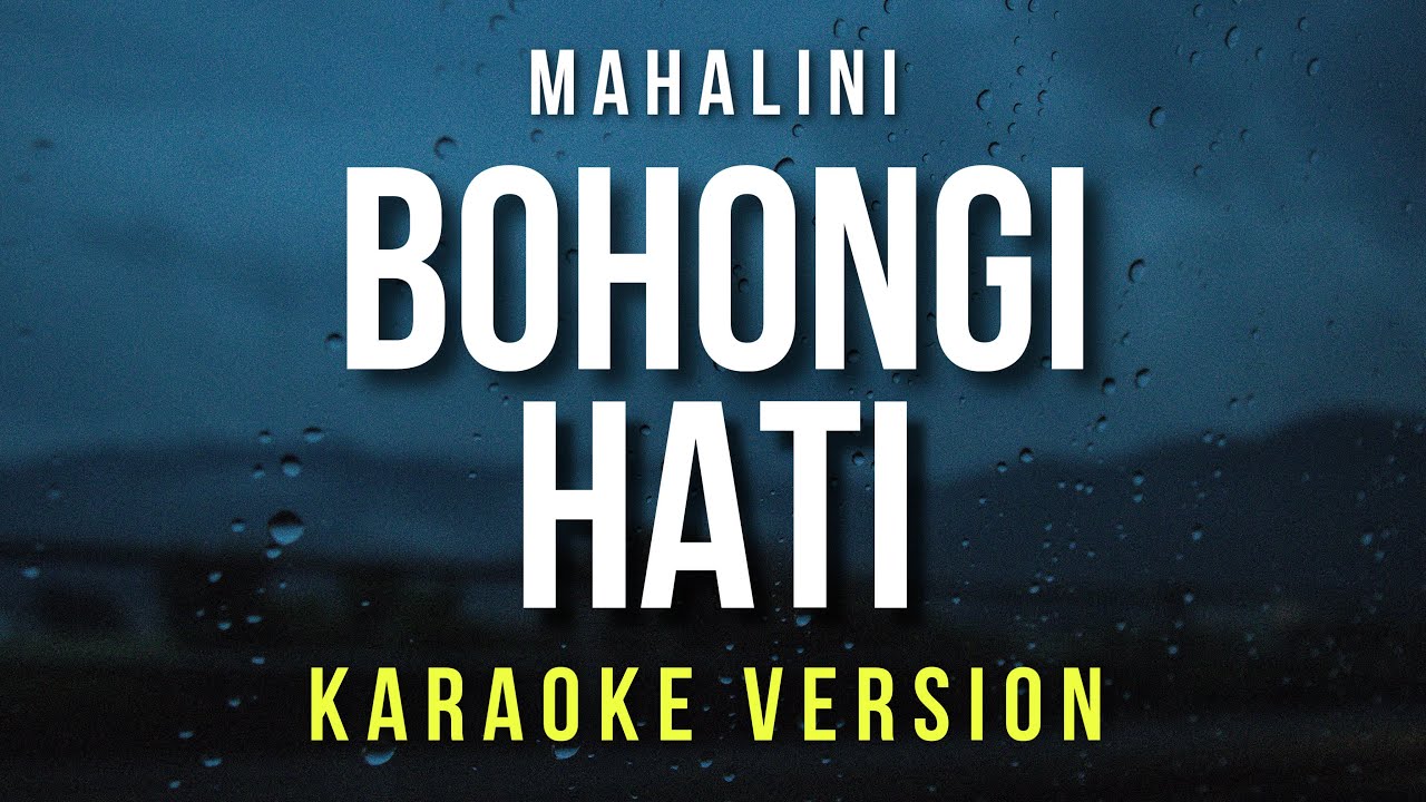 Bohongi Hati - Mahalini (Karaoke)