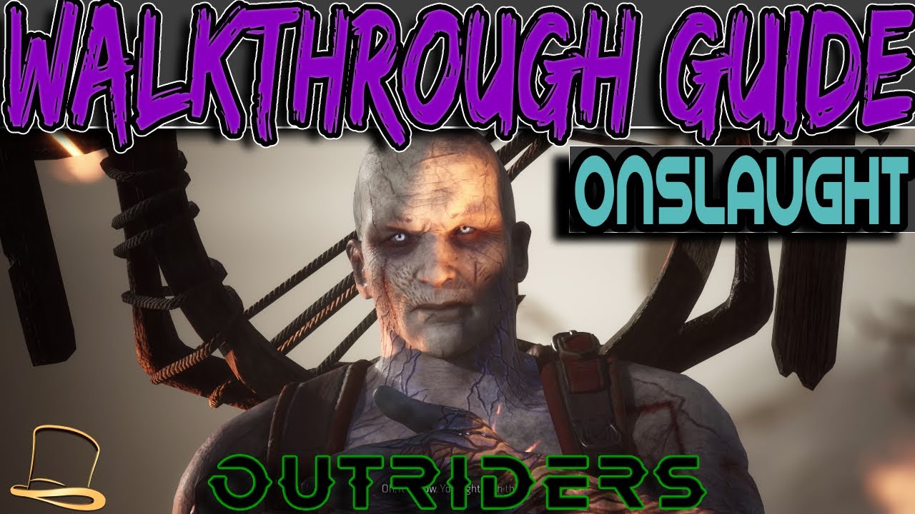 OUTRIDERS - WALKTHROUGH - ONSLAUGHT [XBOX SERIES X - 4K 60FPS]