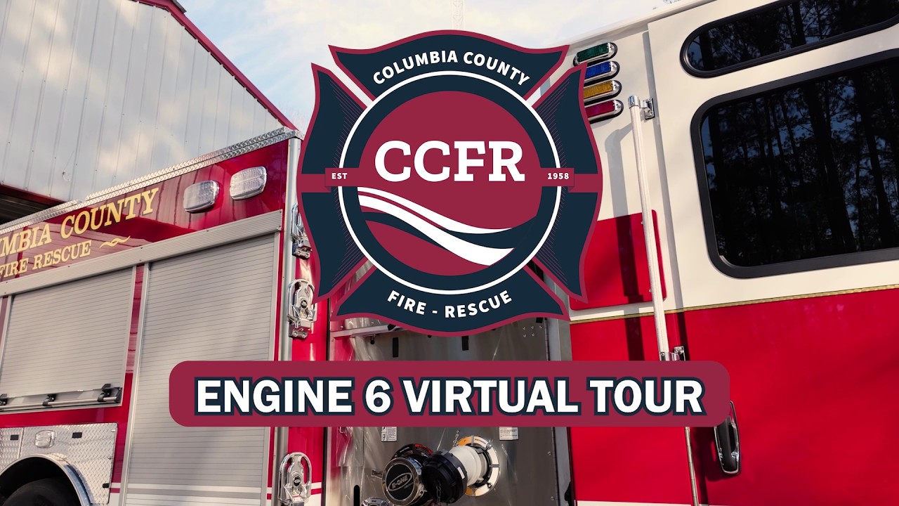 Columbia County Fire Rescue | Engine 6 Virtual Tour