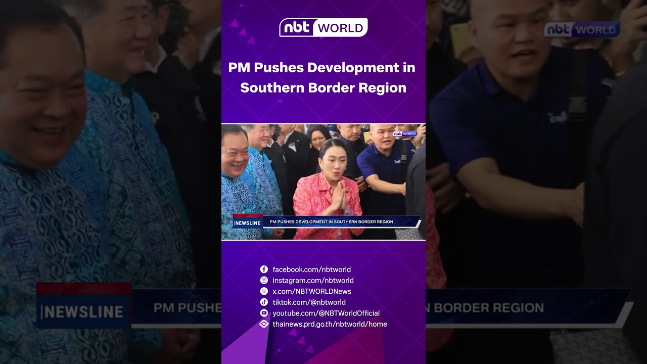 PM Pushes Development in Southern Border Region