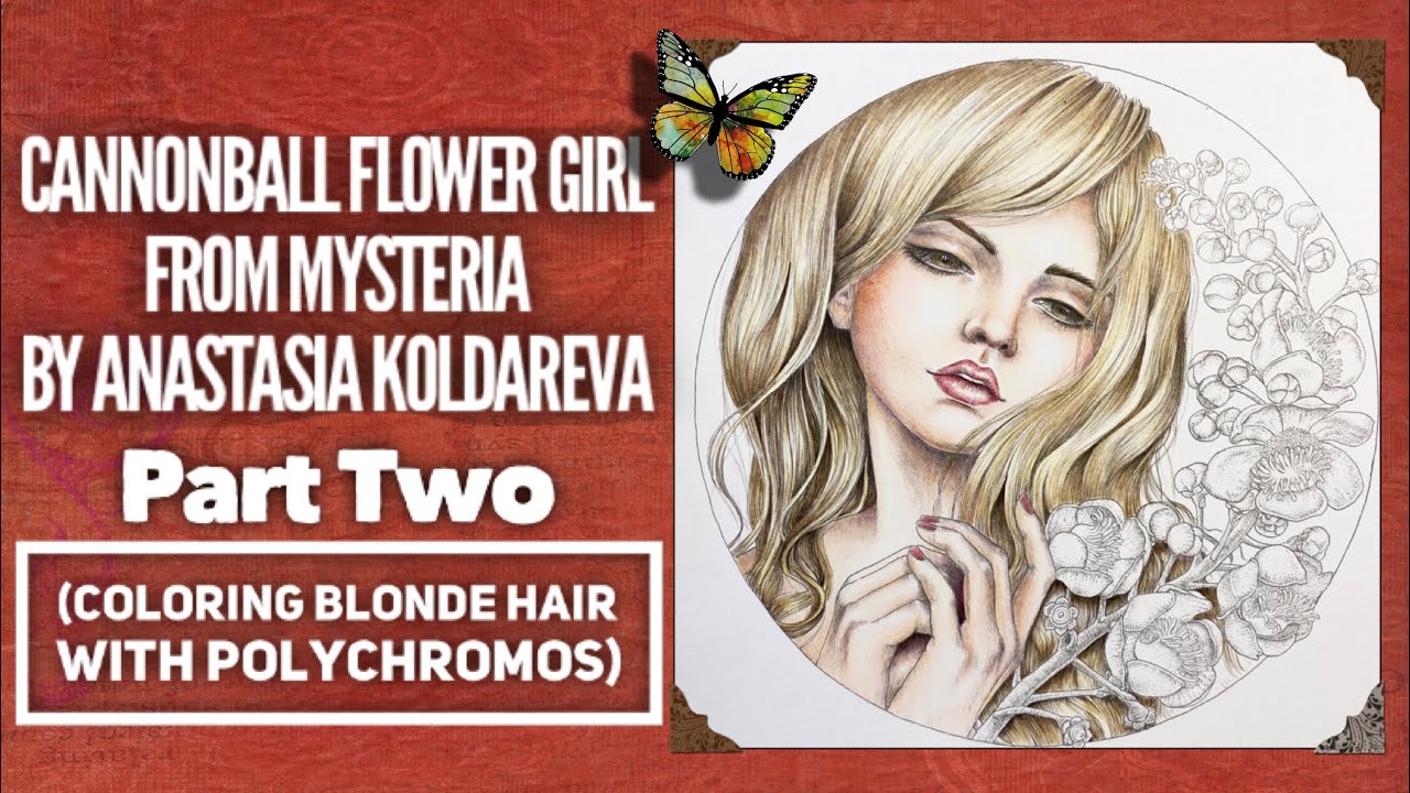 Colouring in Mysteria by Anastasia Koldareva Part Two (Coloring Blonde Hair with Polychromos)