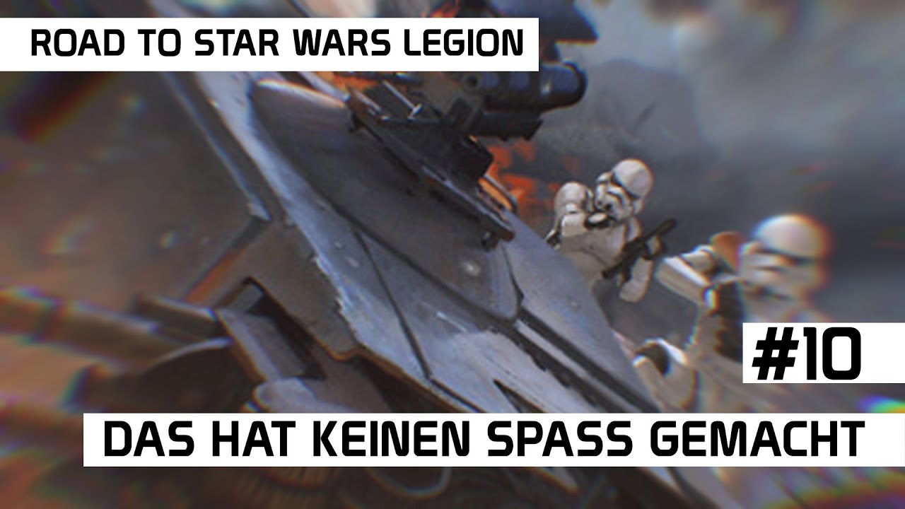 Road to Star Wars Legion #10 | Das hat ja mal gar keinen Spaß gemacht | DICED