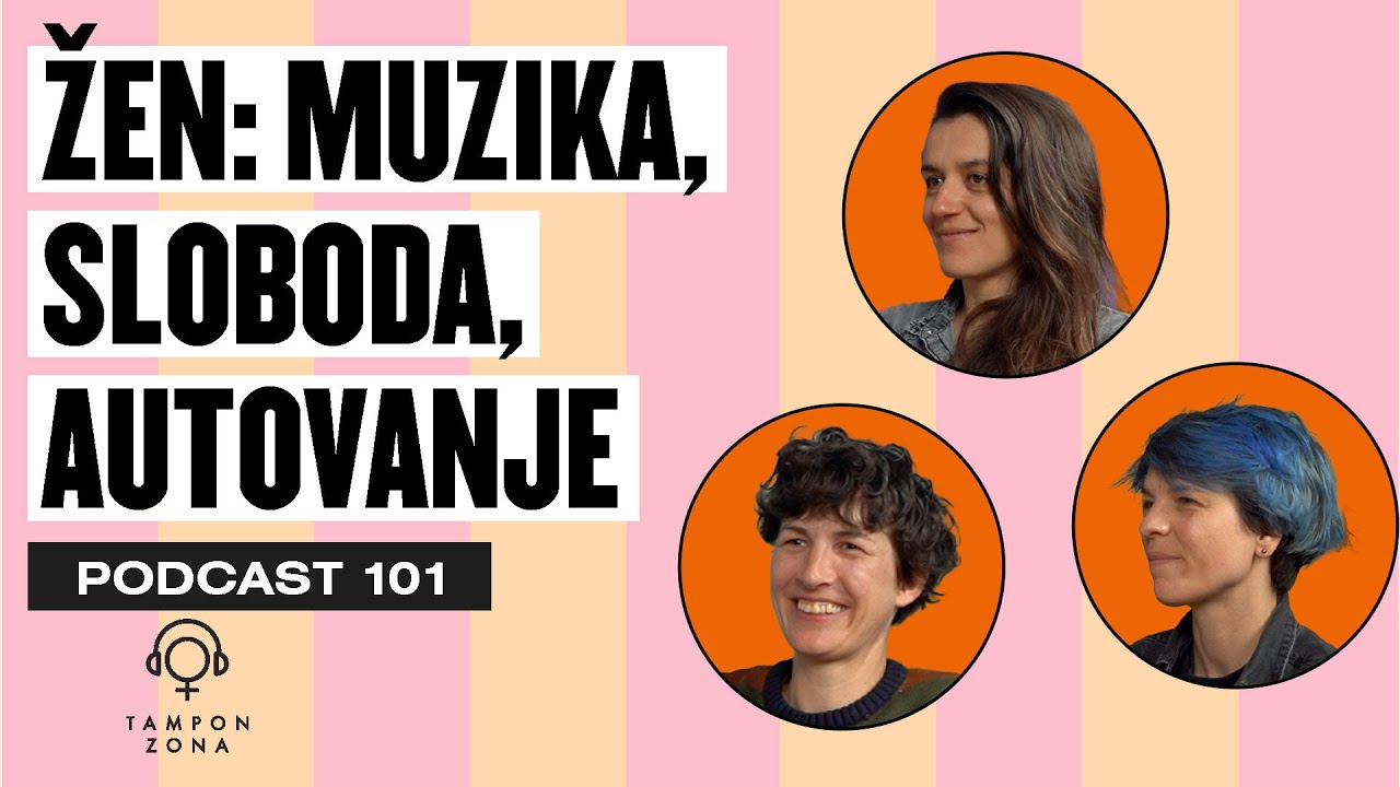 Muzikom protiv homofobije, stereotipa i okvira: Hrvatski bend ŽEN | Tampon zona podkast 101