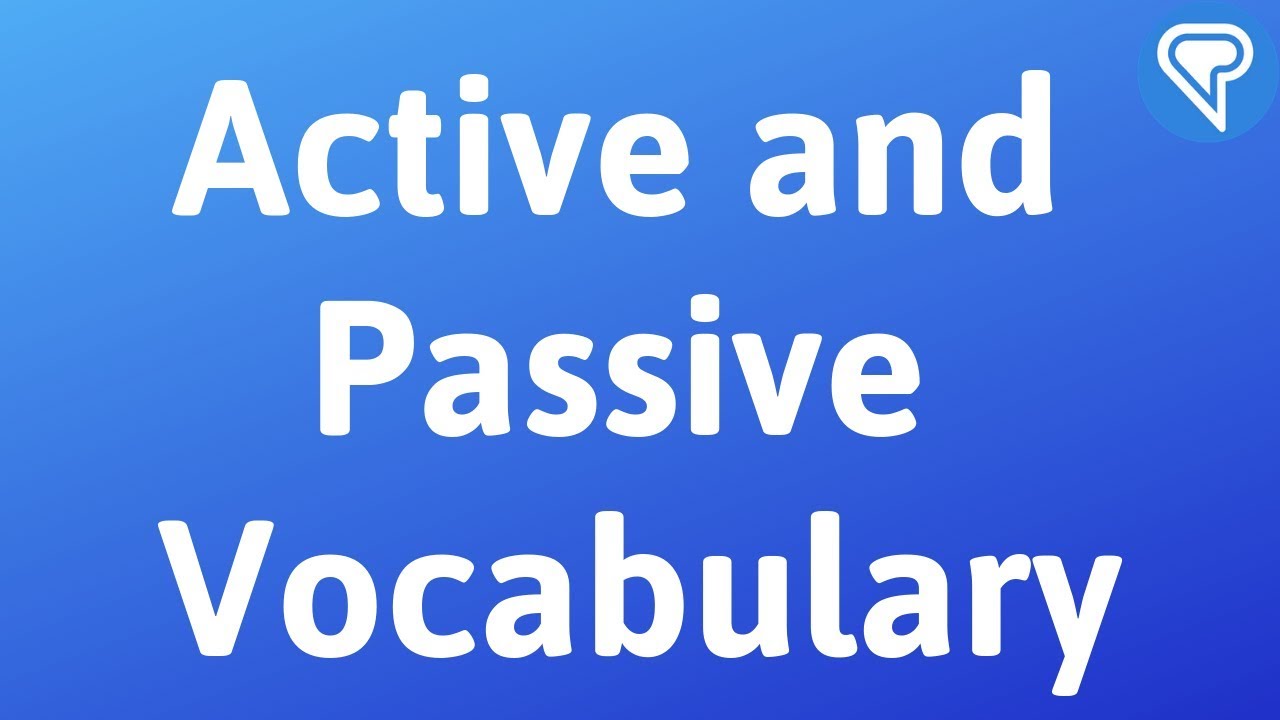 Active and Passive Vocabulary