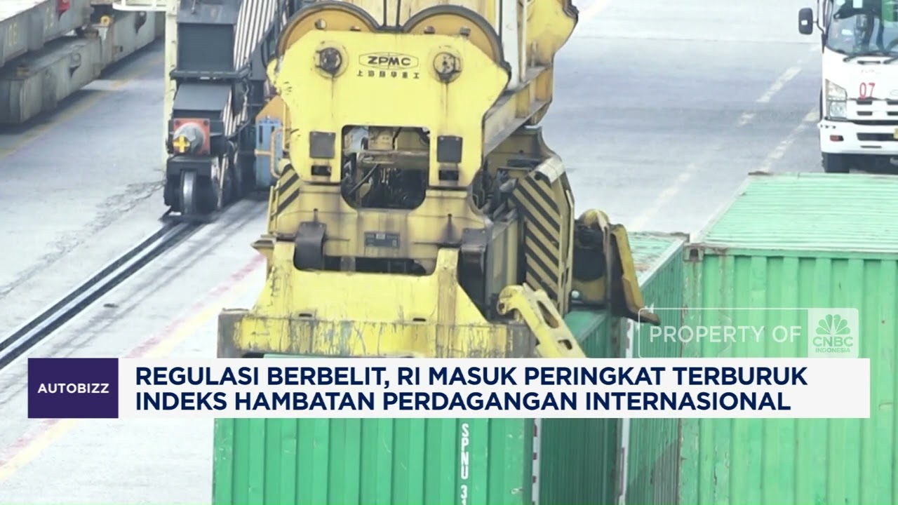 RI Masuk Peringkat Terburuk Indeks Hambatan Perdagangan Internasional