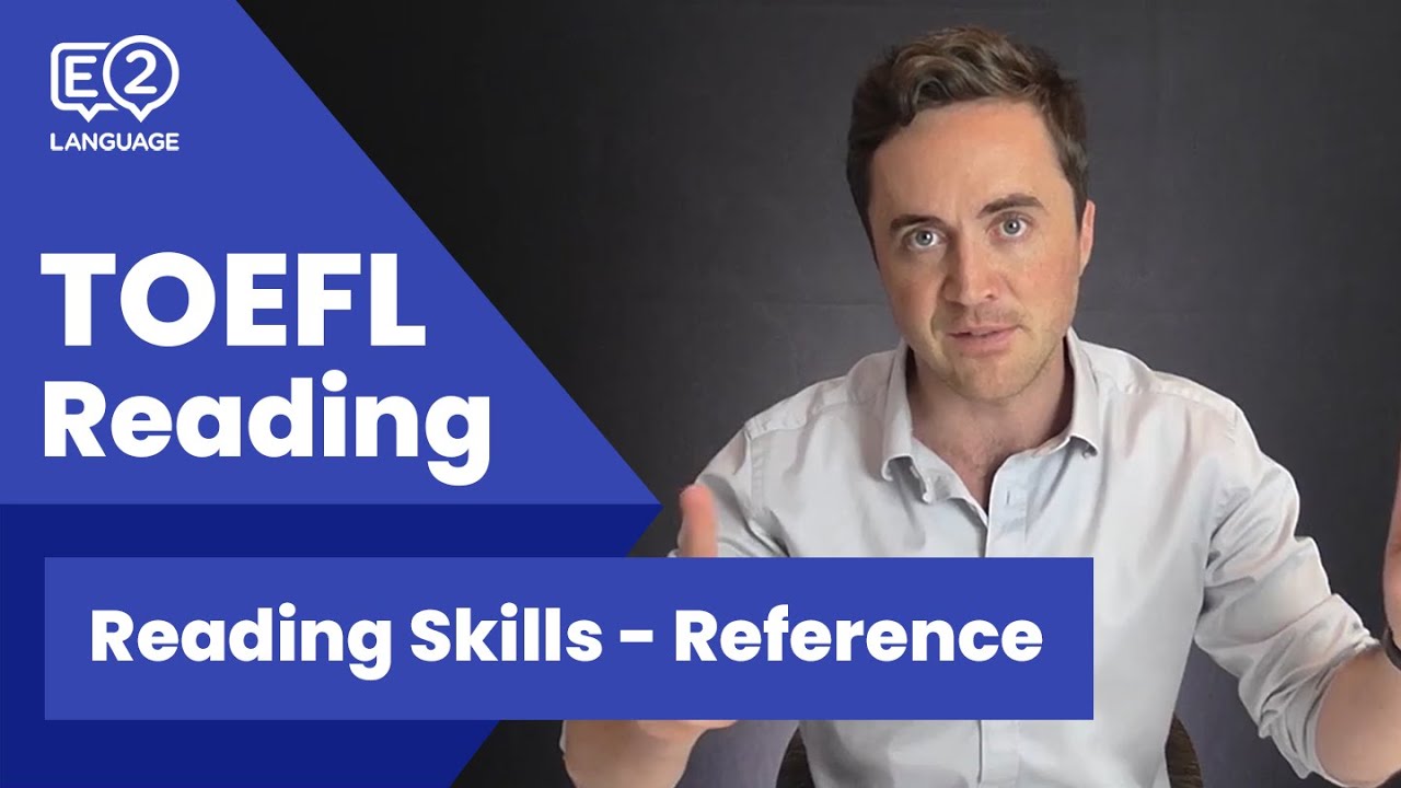 TOEFL Reading Skill 4: Reference with Jay!