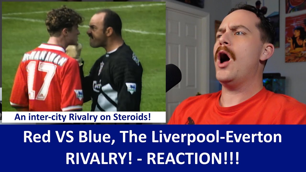 American Reacts The Merseyside Derby - Liverpool VS Everton Rivalry REACTION
