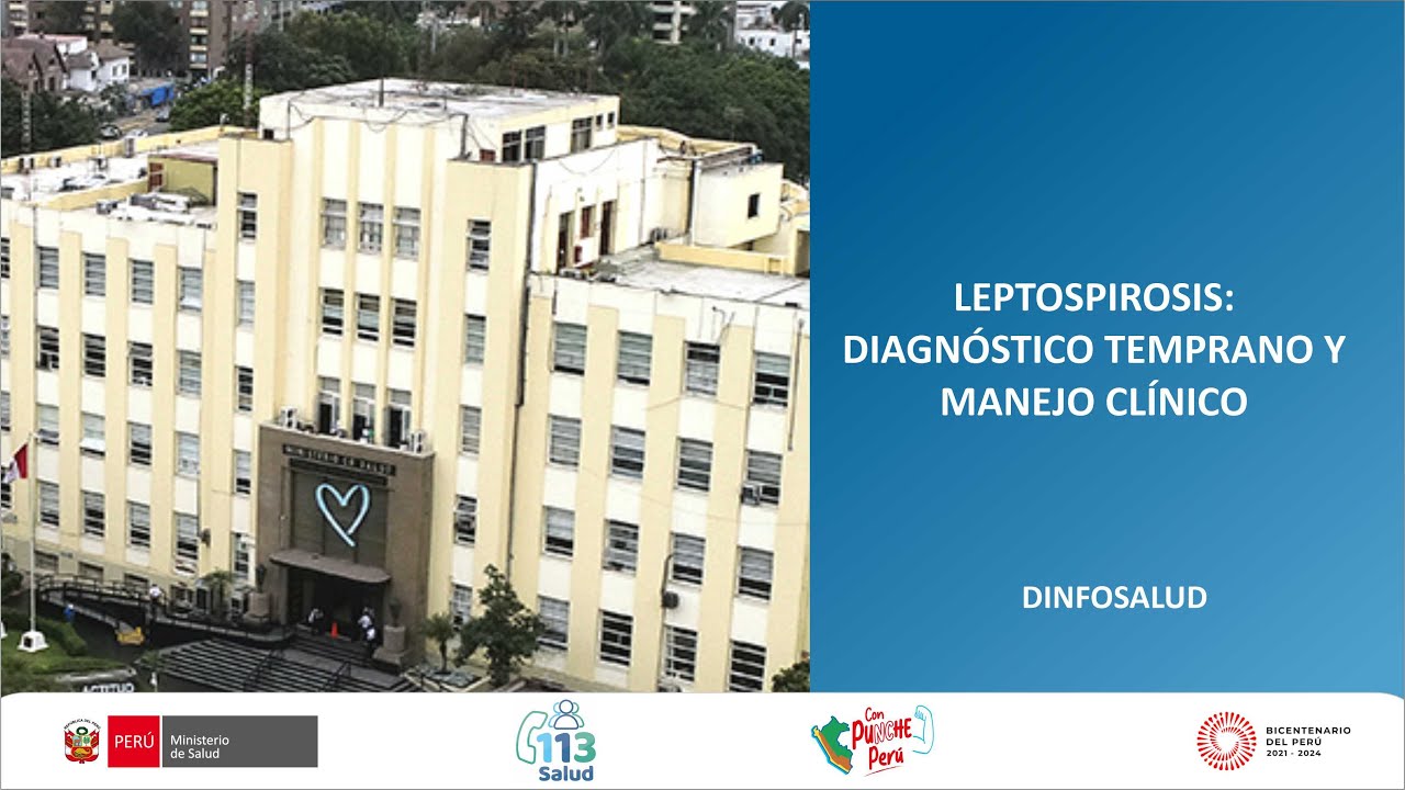 LEPTOSPIROSIS: DIAGNÓSTICO TEMPRANO Y MANEJO CLÍNICO