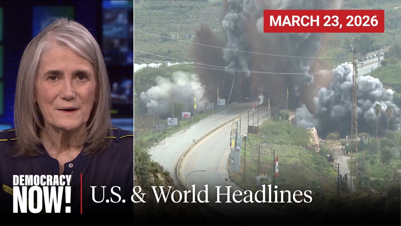 Top U.S. & World Headlines &mdash; March 23, 2026