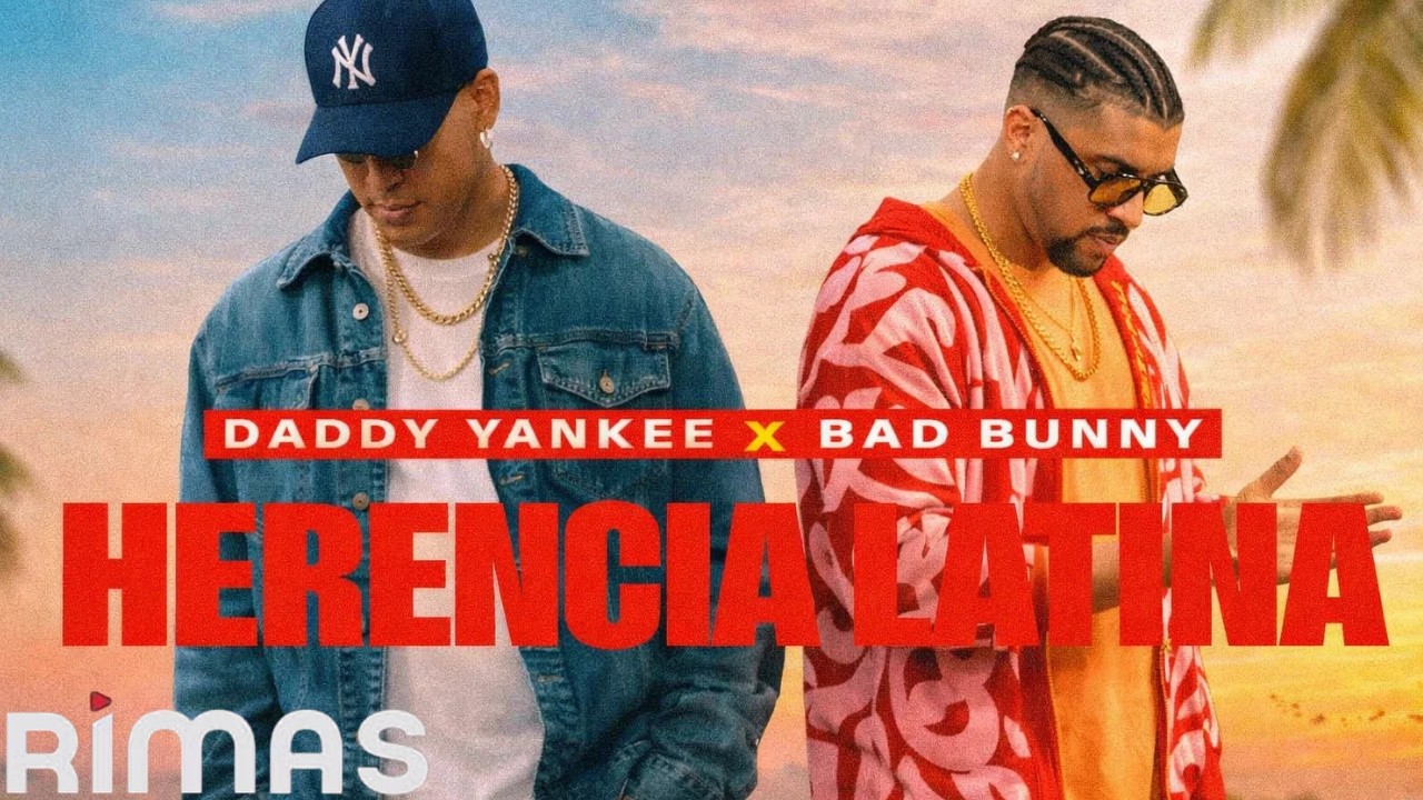 Daddy Yankee, Bad Bunny - Herencia Latina (Letra/Lyric)