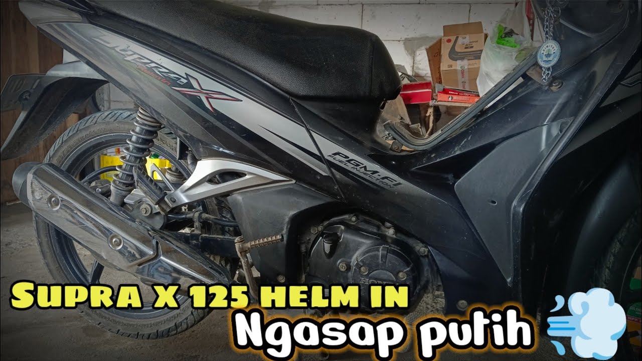Analisa Supra x 125 Hi berasap putih 💨