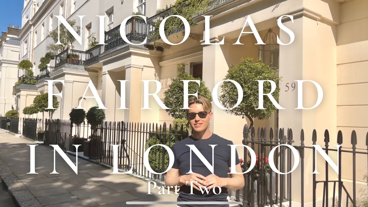Nicolas Fairford in London Part Two - Belgravia