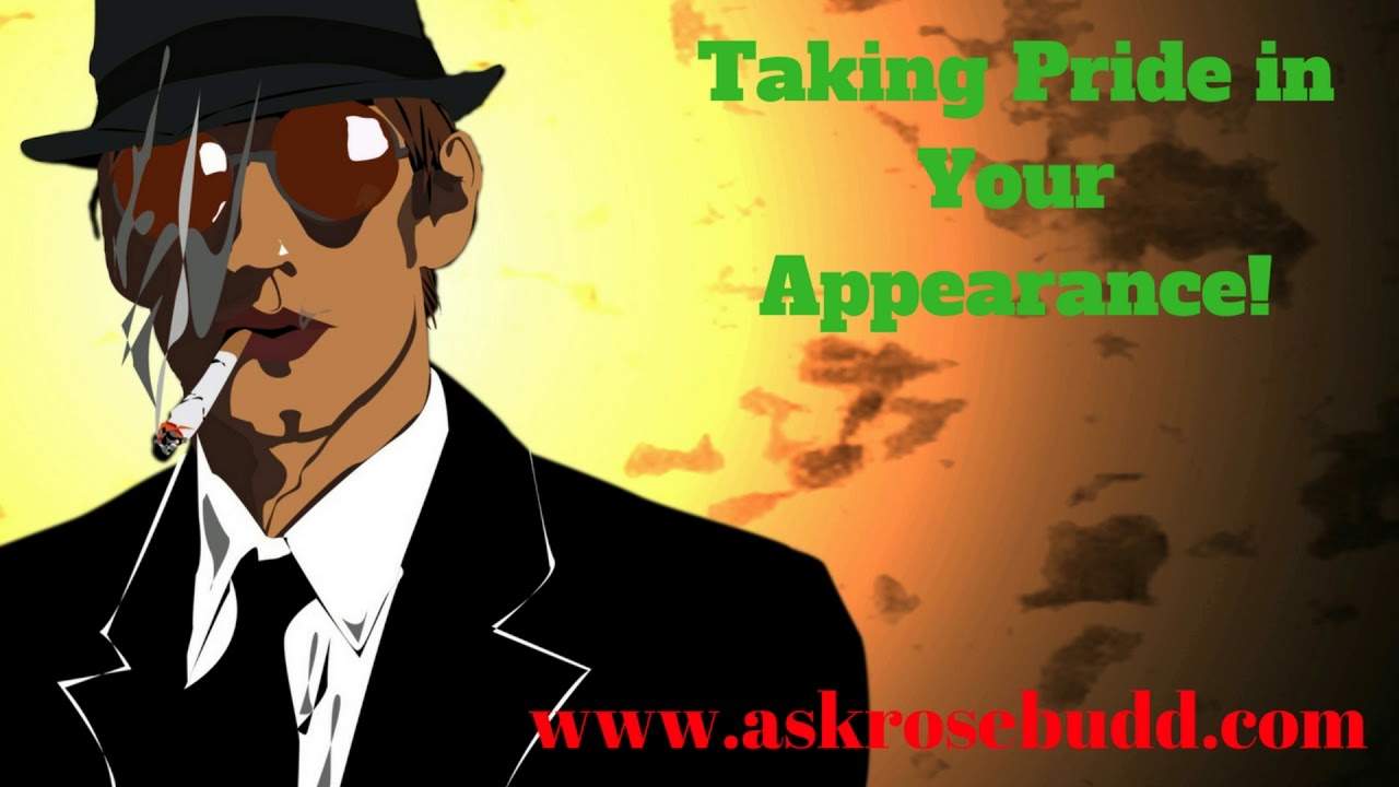 How to be confident ? Taking pride in your appearance boosts your self esteem more than you think.