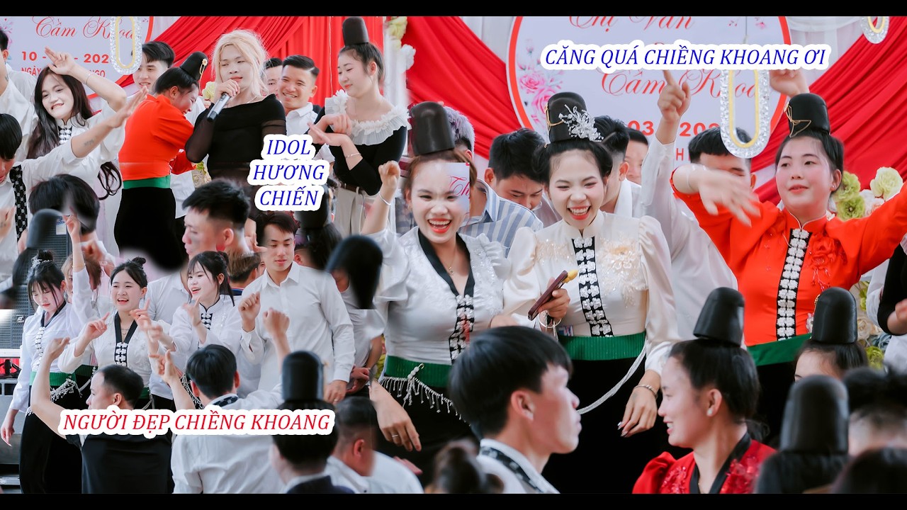 MẾT CỠ CHỊ EM BẢN HẬU - XÃ CHIỀNG KHOANG QUẨY CỰC CHÁY TẠI LỄ VU QUY [[ THỊ VÂN & CẦM KHOÁI ]]