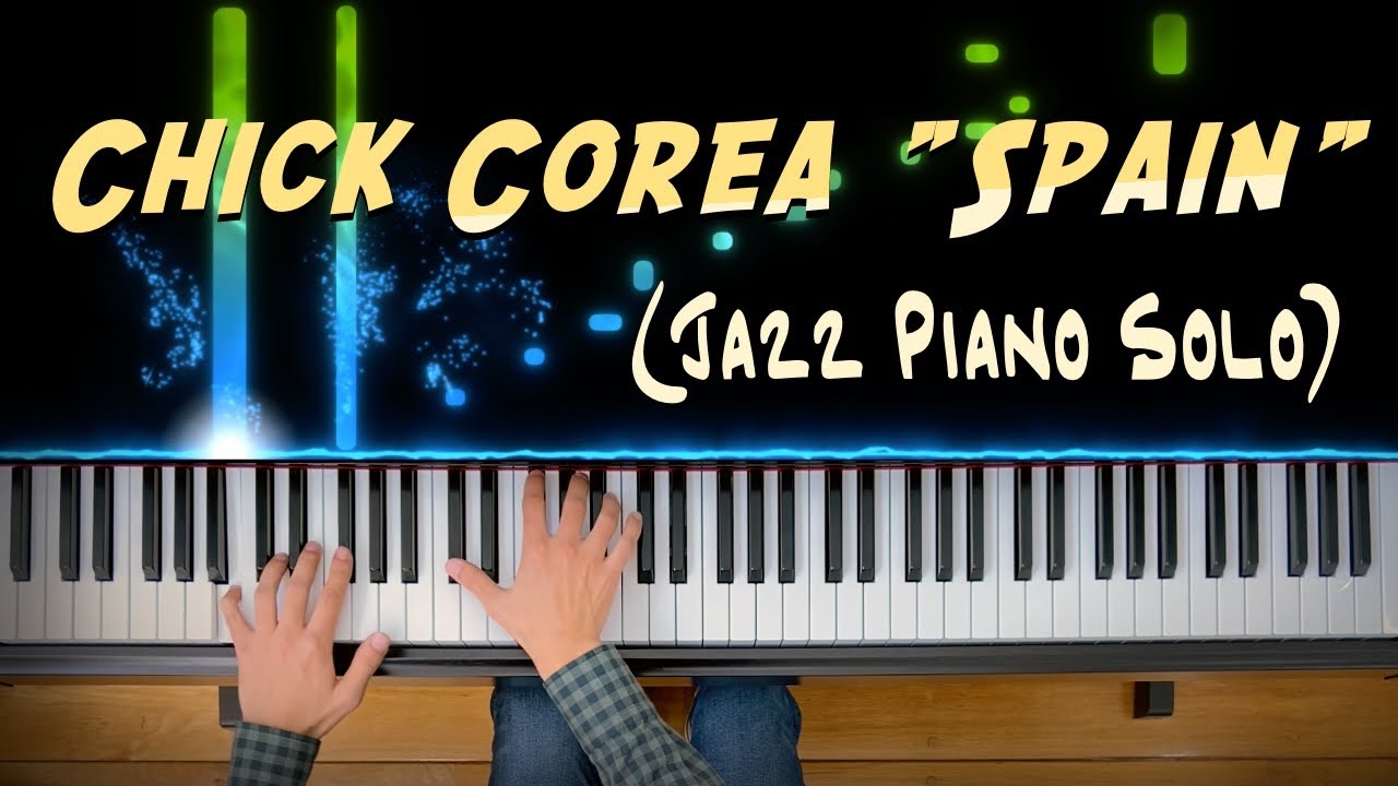 Chick Corea "Spain" (Jazz Piano Solo)