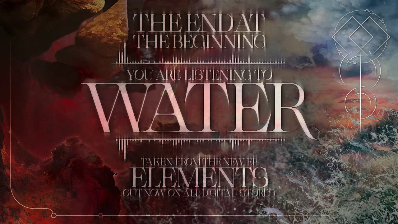 The End At The Beginning - Water (Official Audio)