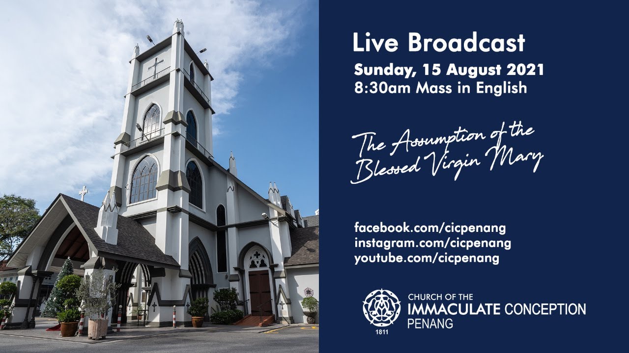 The Assumption of the Blessed Virgin Mary. Mass in English. Sunday 15th August 2021. 8.30am