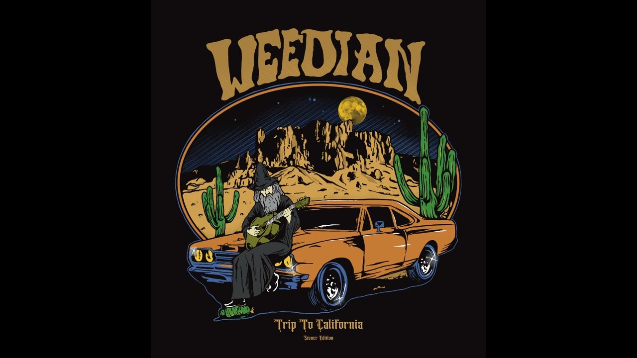 WEEDIAN - Trip to California (Stoner Edition) | Full Album Compilation 2024