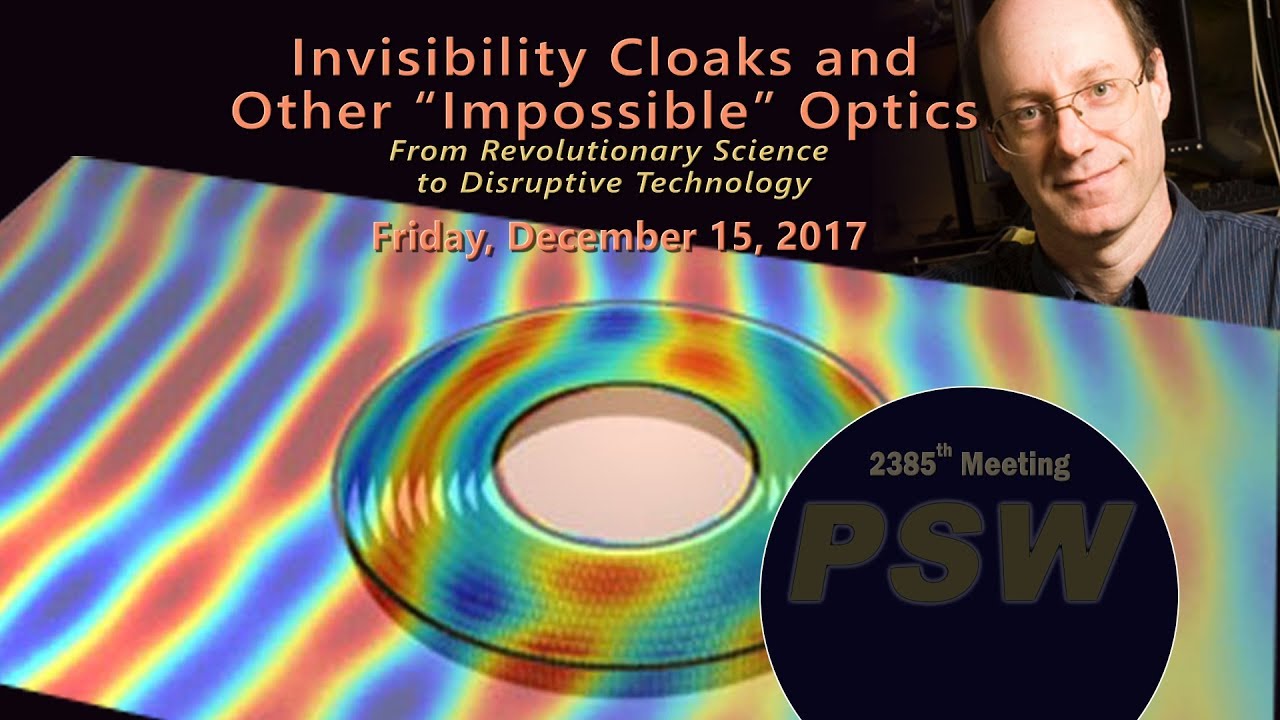 PSW 2385 Invisibility Cloaks and Other “Impossible” Optics | David R. Smith