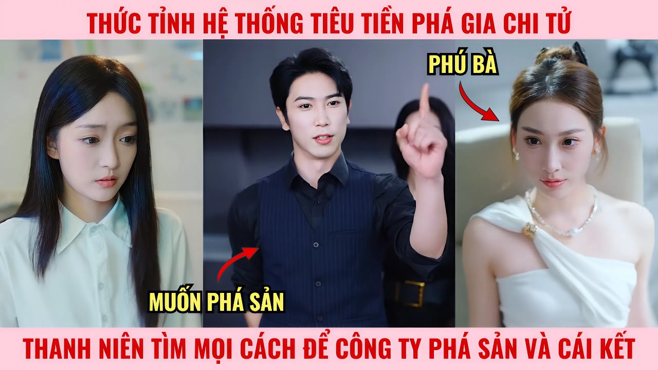 Thức Tỉnh Hệ Thống Tiêu Tiền Phá Gia Chi Tử, Thanh Niên Tìm Mọi Cách Để Công Ty Phá Sản Và Cái Kết