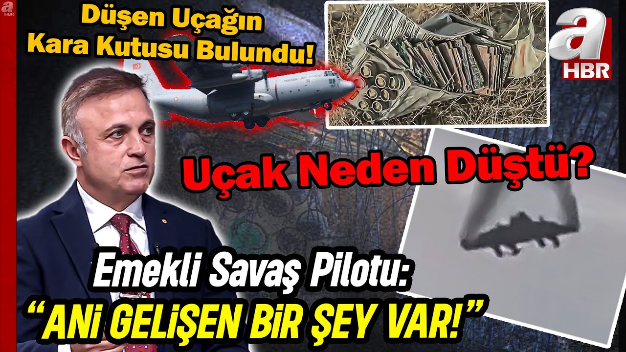 C130 Kargo Uçağının Düşüş Nedeni Ne? Emekli Savaş Pilotu Hüseyin Fazla'dan Kritik Açıklamalar!