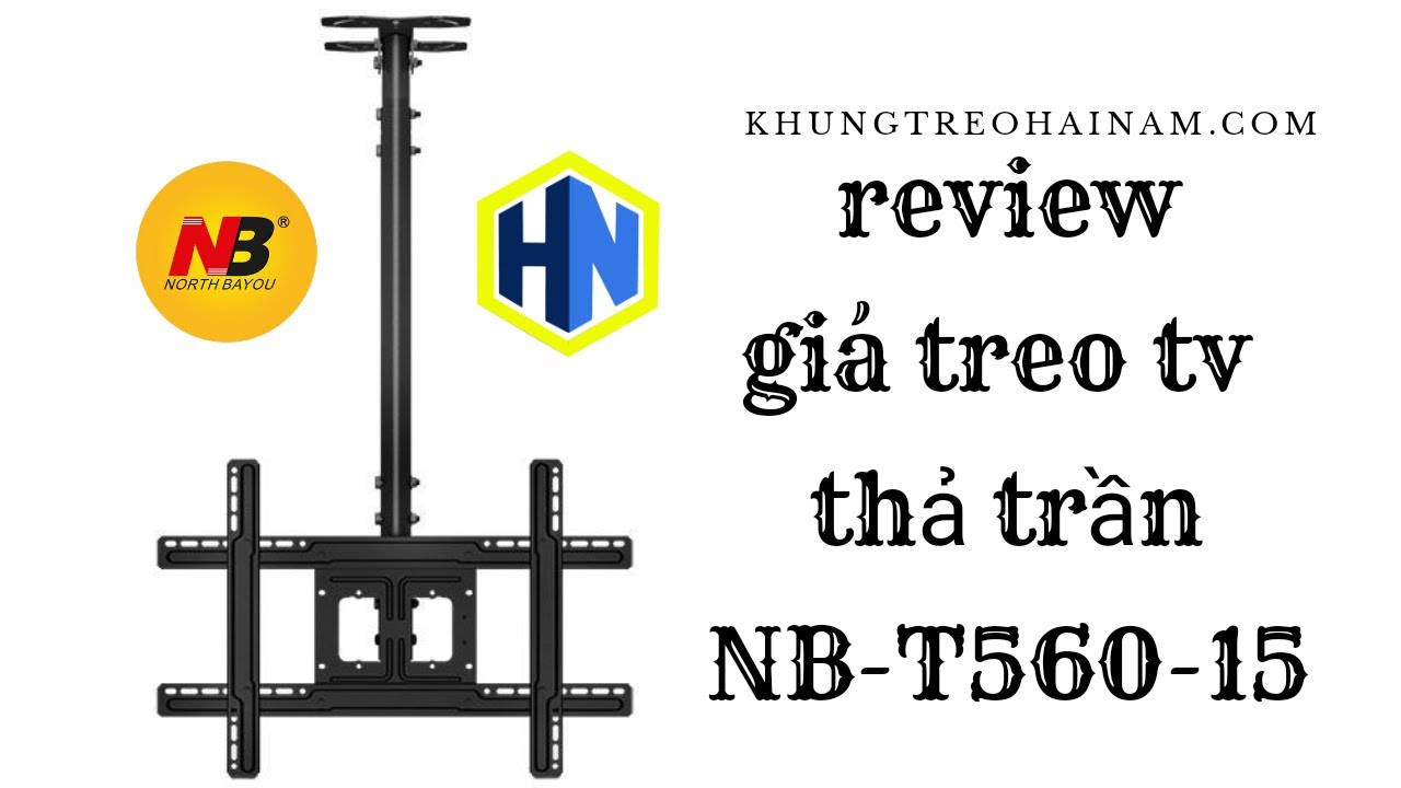 Review Giá treo tivi trần nhập khẩu NB T560-15(32-65