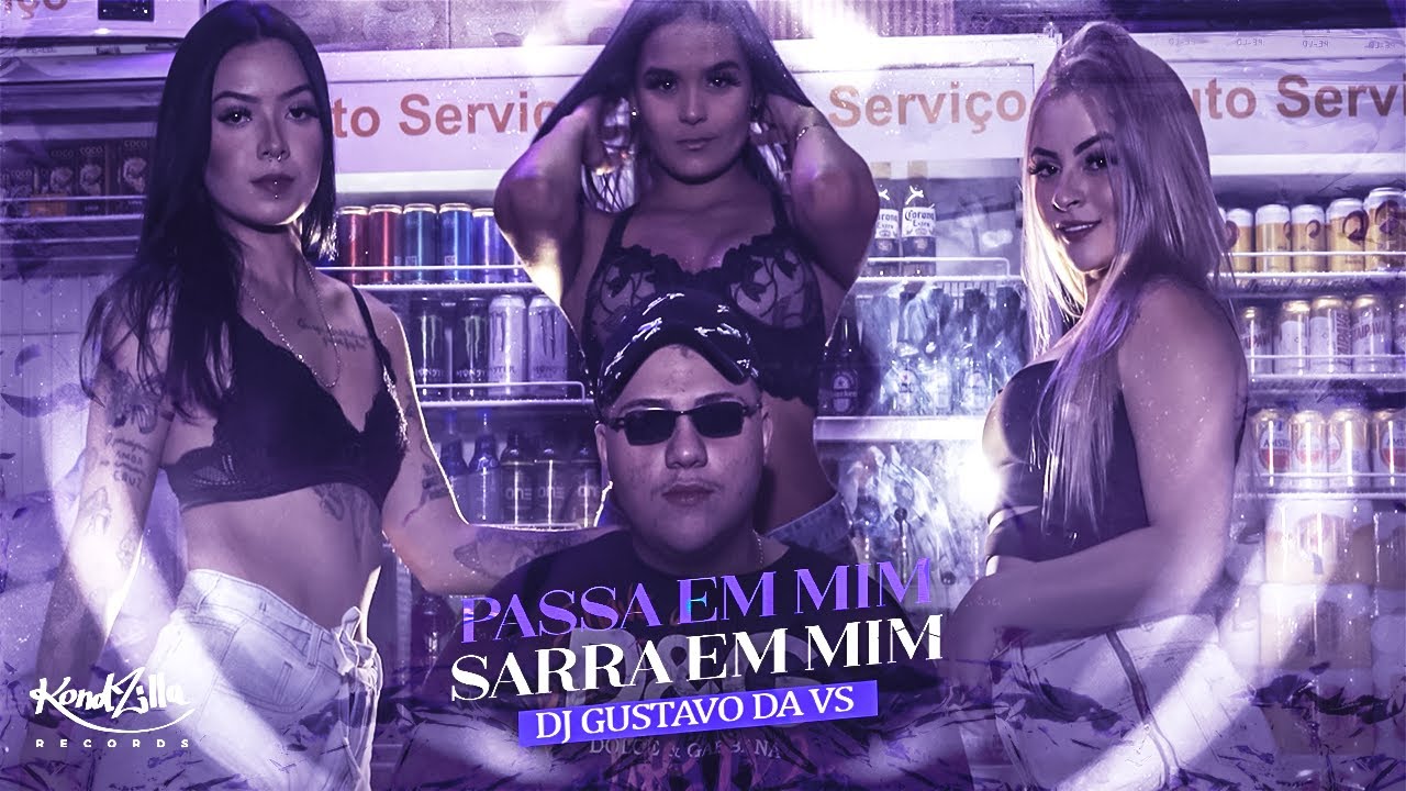 PASSA EM MIM - SARRA EM MIM - MC GALÁXIA & MC VUK VUK (DJ GUSTAVO DA VS) CLIPE OFICIAL
