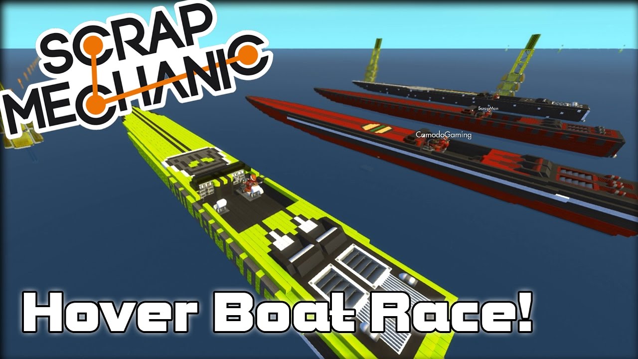 Multiplayer Hover Power Boat Race! (Scrap Mechanic #78)
