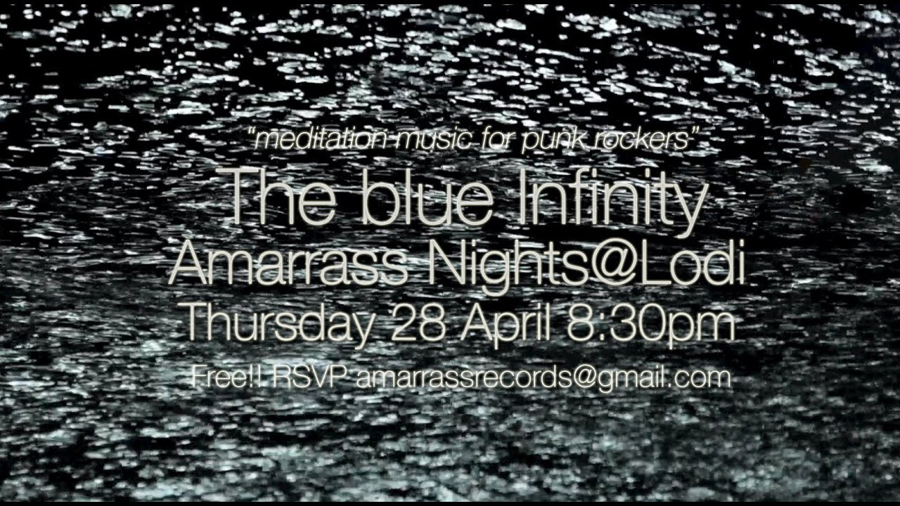 The blue Infinity - Amarrass Nights@Lodi