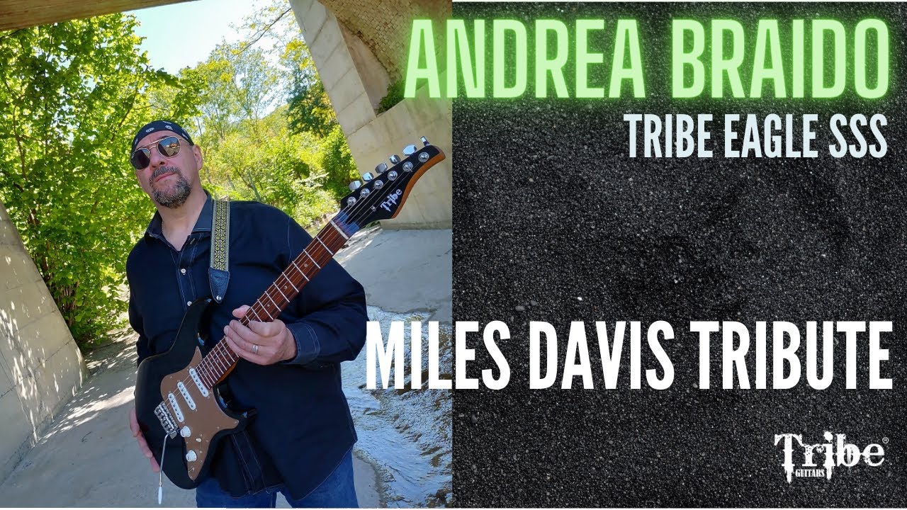 Andrea Braido plays Mile Davis [Tribe SSS Classic]
