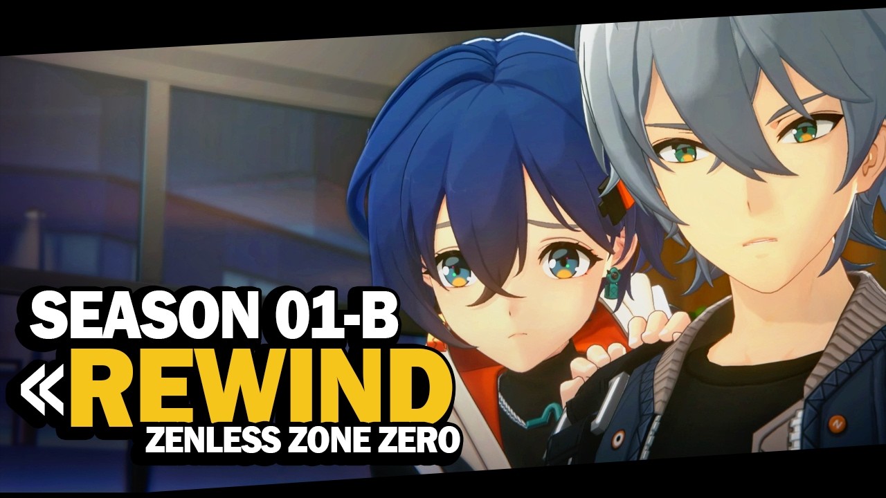 [1.7] The story so far - Zenless Zone Zero Season One (Part B)