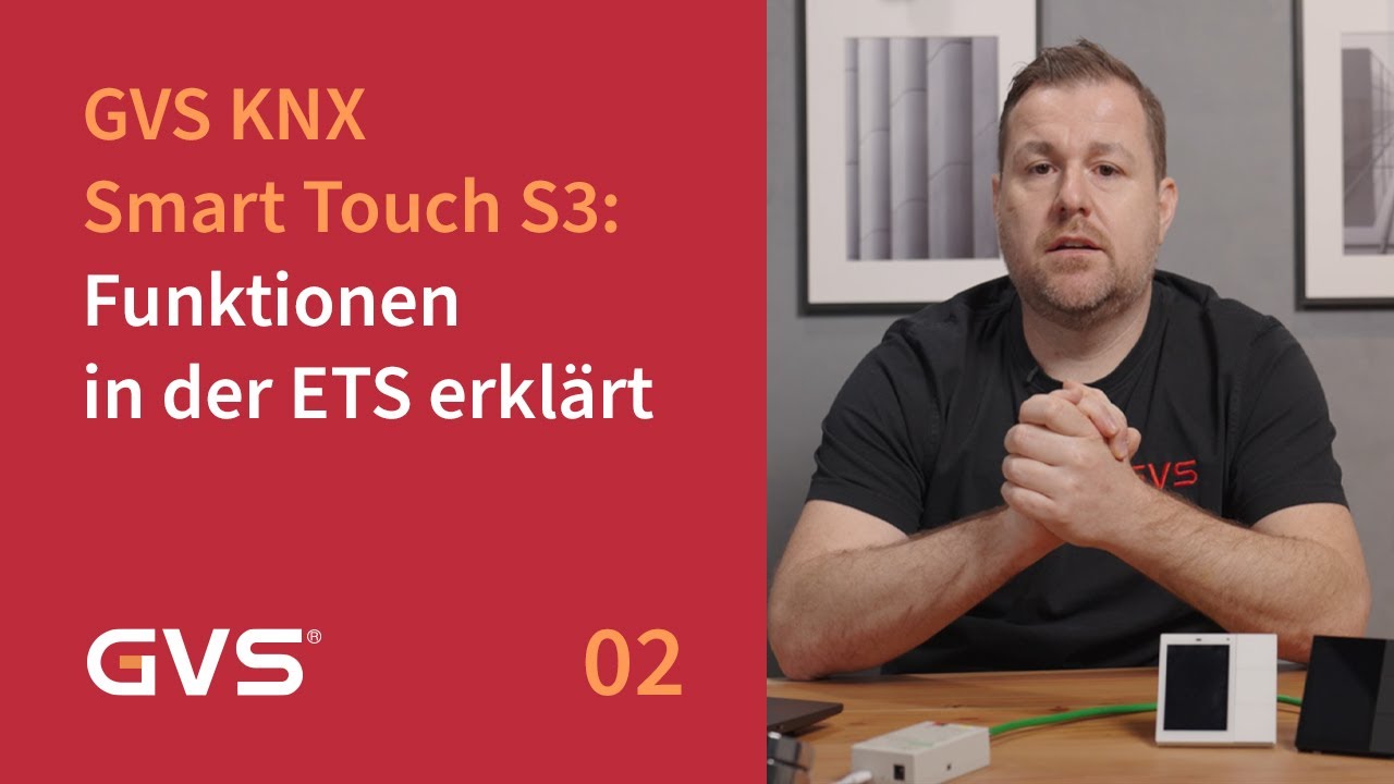 GVS KNX Smart Touch S3: Funktionen in der ETS erklärt (Teil 2)