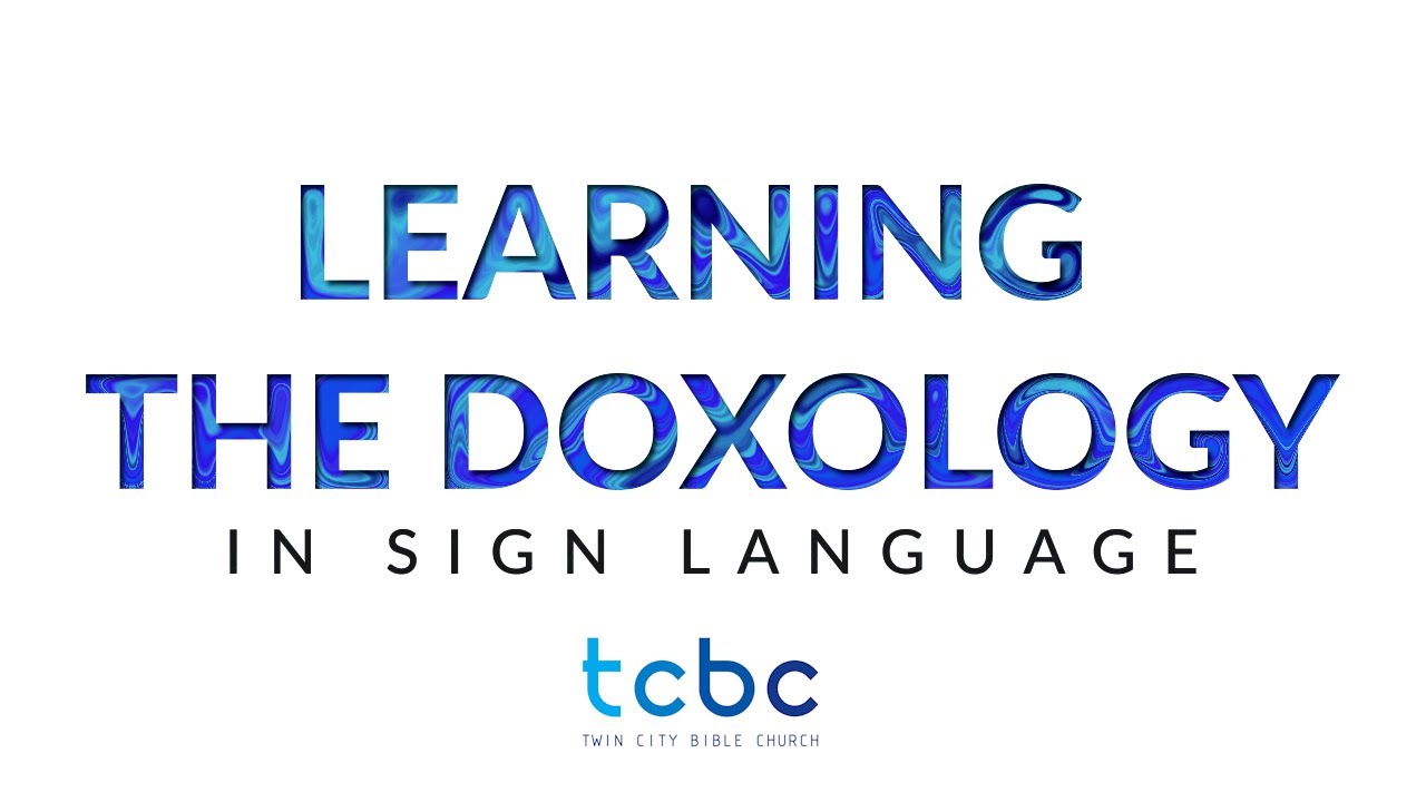 ASL Doxology
