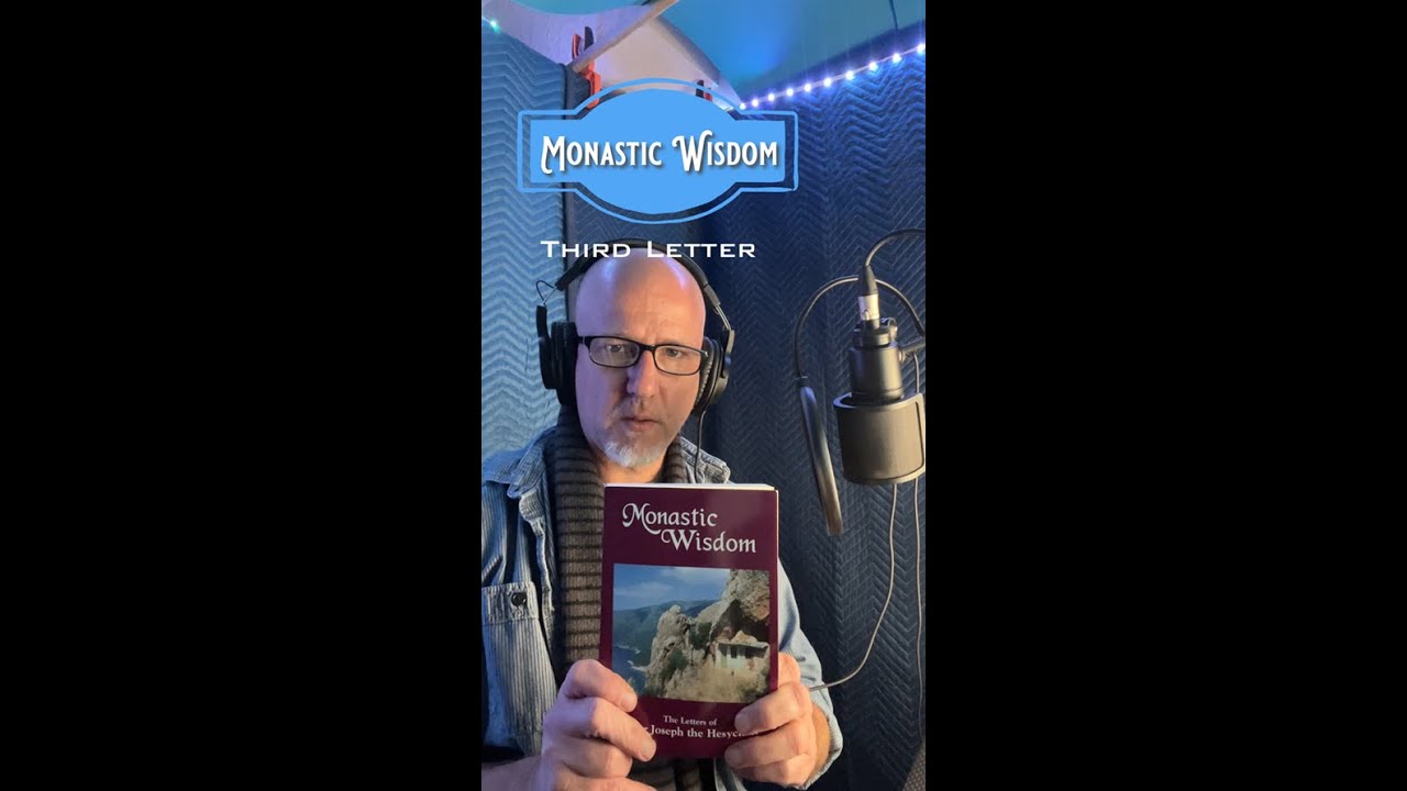 Monastic Wisdom: Third Letter