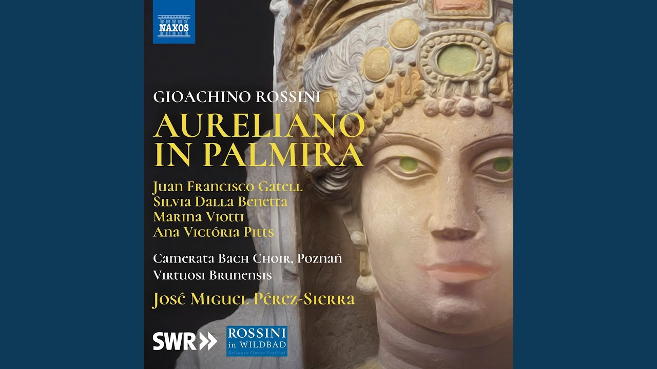 Aureliano in Palmira, Act I: L&agrave; pugnai; la sorte arrise (Live)