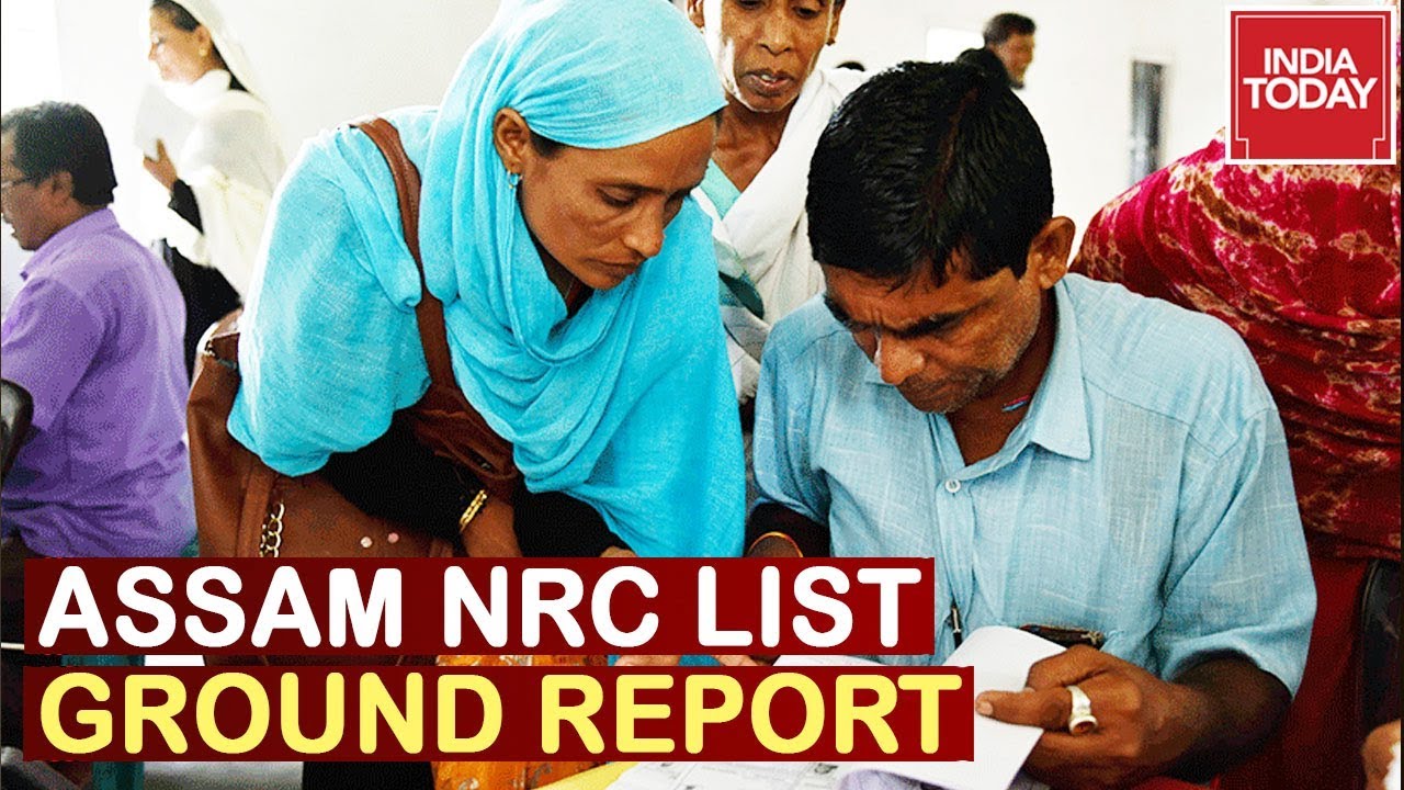 Assam NRC List : Anxiety Grips Citizens After Being Excluded | India Today Ground Report