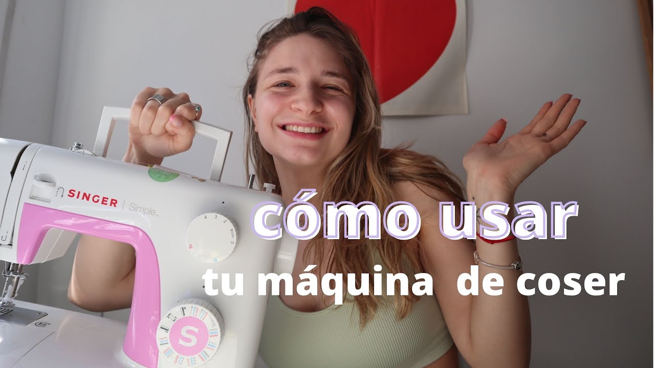 Aprendiendo a usar tu maquina de coser / Principiantes