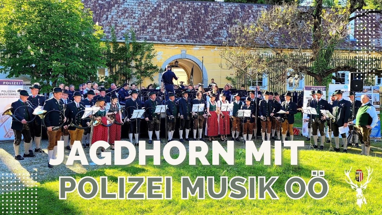 📯 Jagdhornbläser & Polizeimusik OÖ 🎶 