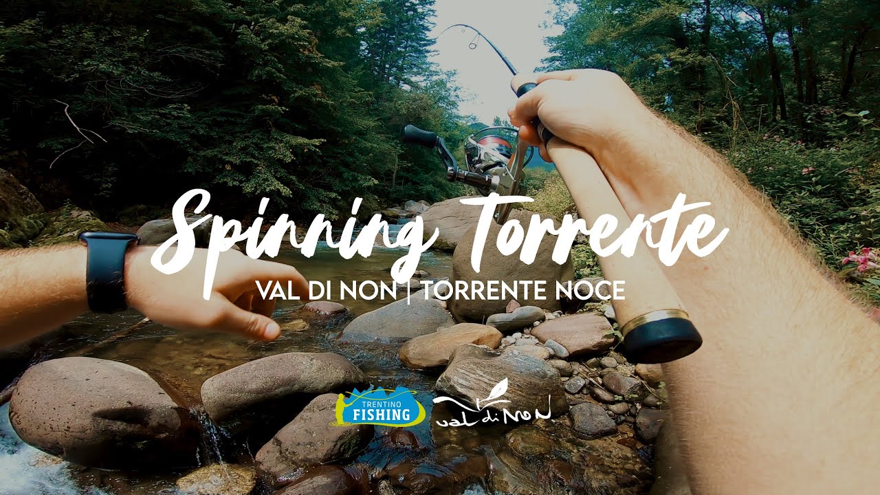 SPINNING TORRENTE - Torrente Noce | Val Di Non