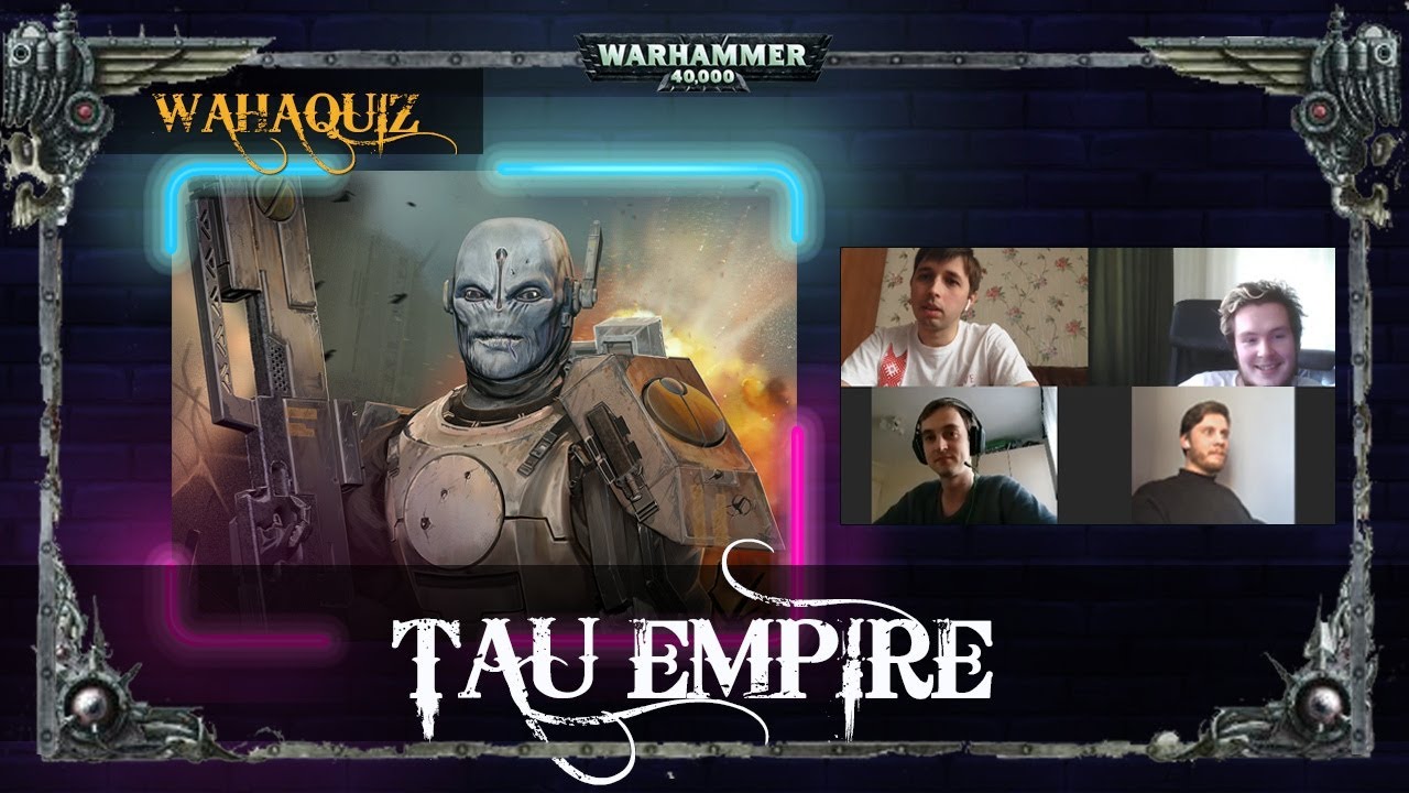 WahaQuiz - Выпуск 2 - T'au Empire