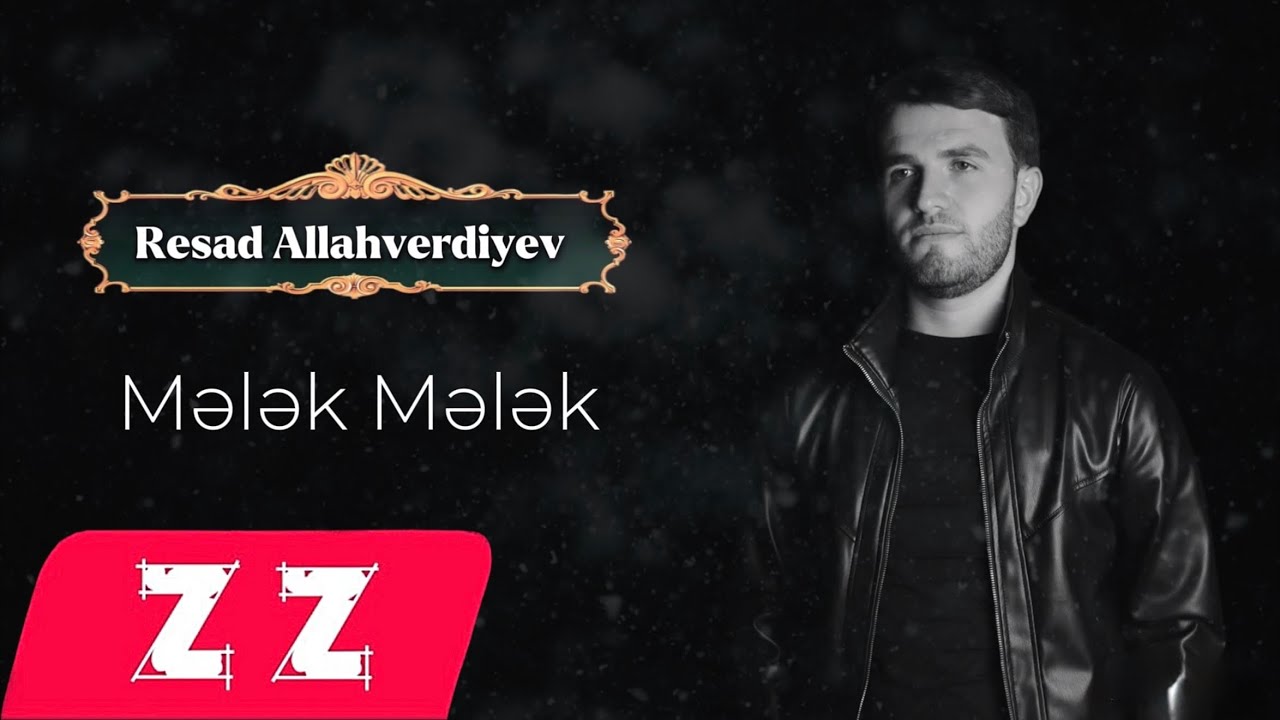 Resad Allahverdiyev - Melek Melek ( Yeni 2026 )