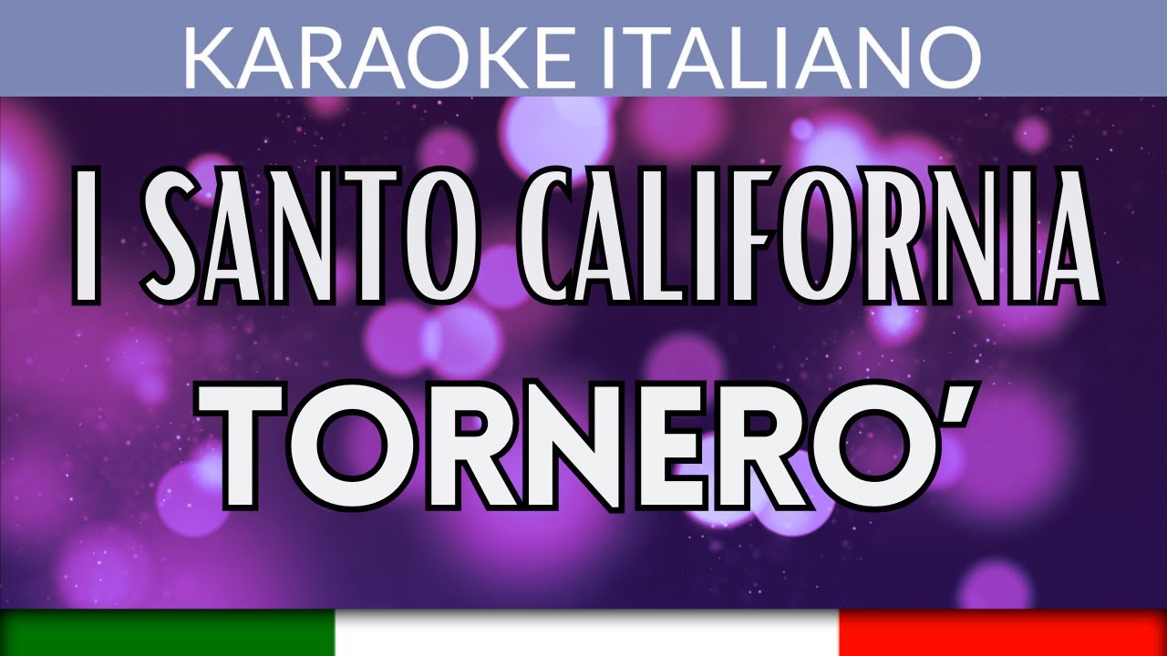 I Santo California - Tornerò - Karaoke Strumentale Italiano 🎤