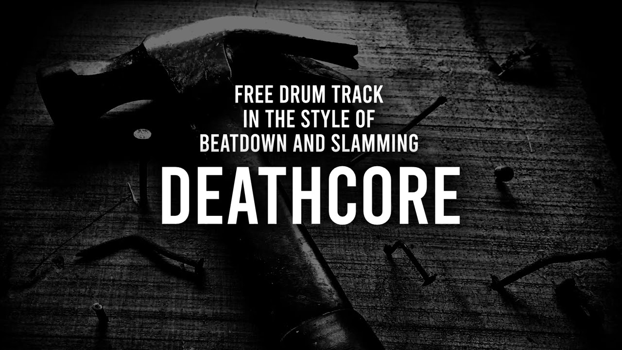 Free Drum Track In The Style Of Beatdown And Slamming Deathcore 158bpm / 140bpm