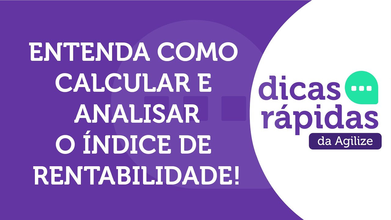 &Iacute;NDICE DE RENTABILIDADE: ENTENDA E CALCULE!